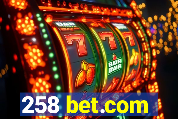 258 bet.com